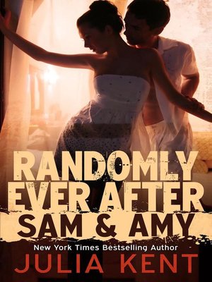 cover image of Randomly Ever After (Sam and Amy)